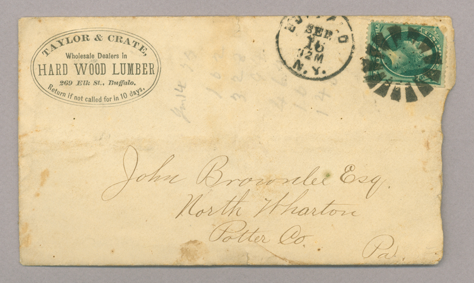 Letters. Taylor & Crate, Buffalo, New York, to John [E.] Brownlee Esqr, North Wharton, Pennsylvania, Envelope, Side 1