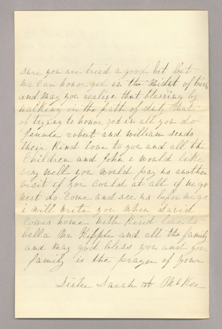 Letter. Sarah A[nn] McKee, Sewickley, Pennsylvania, to "Dear brother John" [John E. Brownlee], North Wharton, Pennsylvania, Page 4