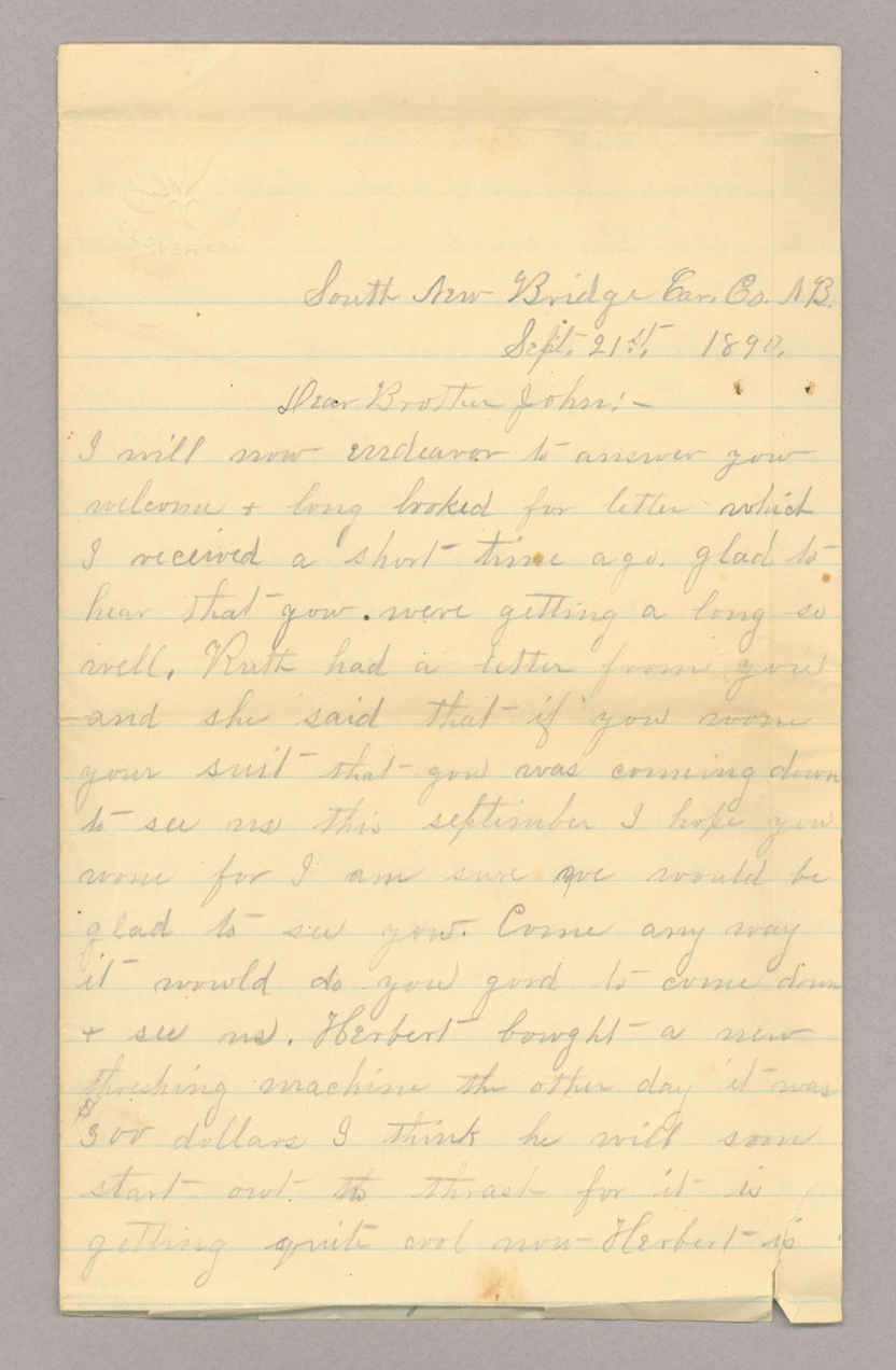 Letter. "[Y]our ever true Sister Jane" [Jane Brownlee ?], South Newbridge, New Brunswick, to Mr. John E. Brownlee [Jr.], Costello, Pennsylvania, Page 1
