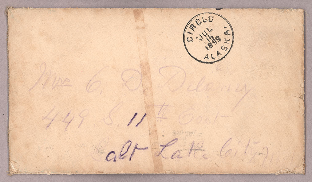 Letter, John F. Delaney, Circle City, Alaska, to Caroline D. Delaney, Salt Lake City, Utah, Envelope, Side 1