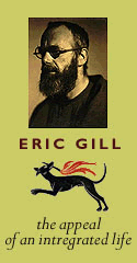 Eric Gill poster with portrait of Gill over dog running with torch in mouth and text, "the appeal of an integrated life".